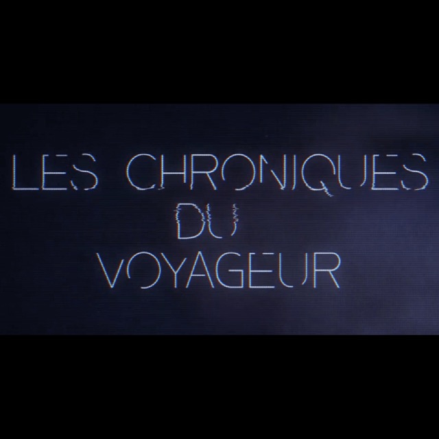 Les Chroniques du Voyageur